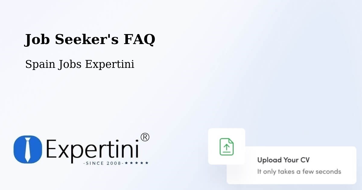 Job Seeker FAQ – Gavà - Spain Jobs Expertini